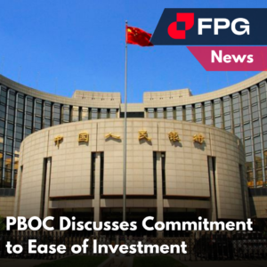 PBOC Discusses Commitment to Ease of Investment