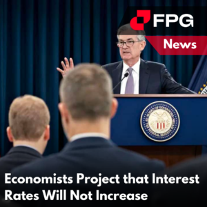 Interest Rates Will Not Increase