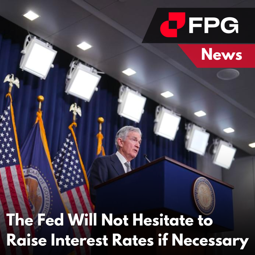 The Fed will not hesitate