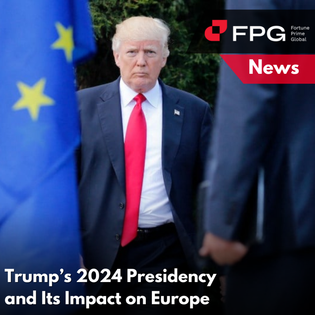 Trump’s 2024 Presidency and Its Impact on Europe: Security, Trade, and Political Dynamics