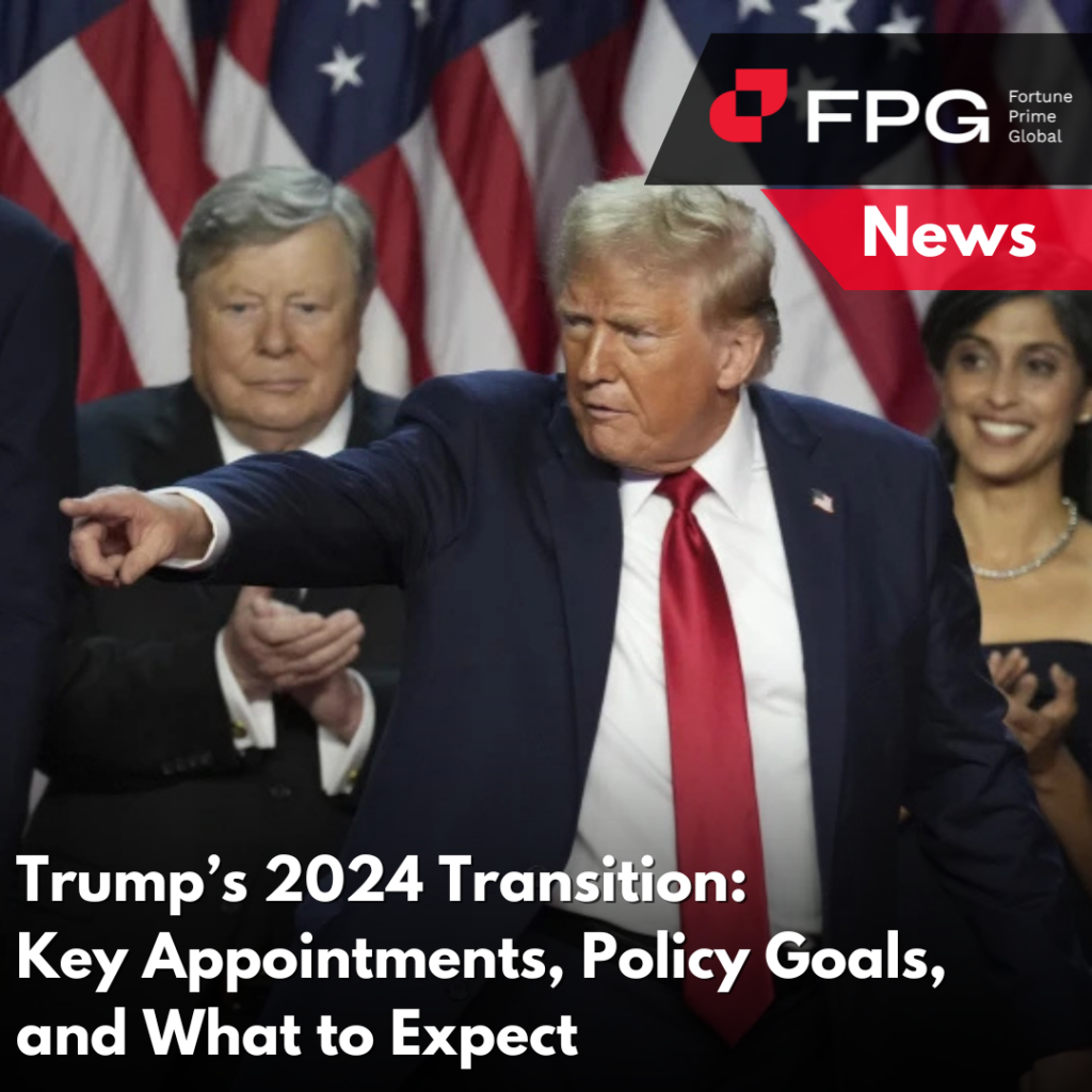 Trump’s 2024 Transition: Key Appointments, Policy Goals, and What to Expect