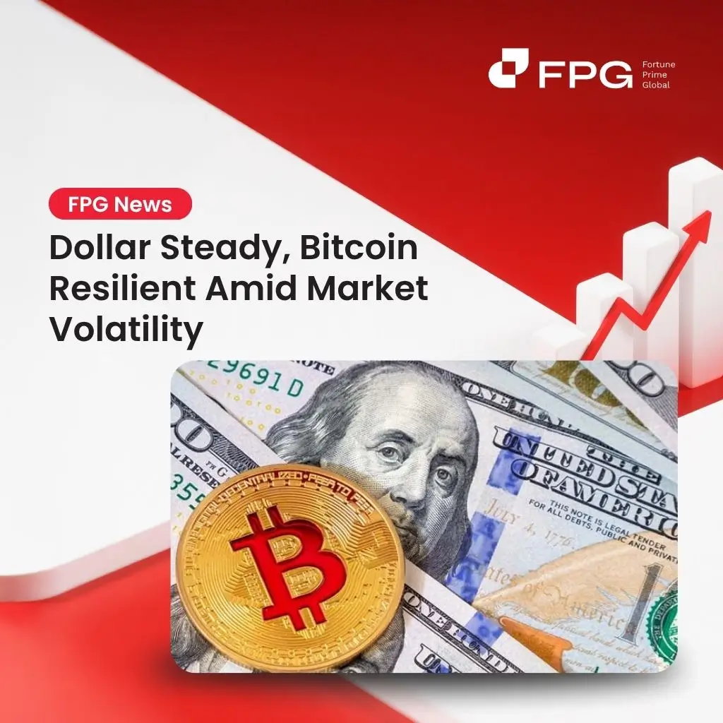 Dollar Steady, Bitcoin Resilient Amid Market Volatility